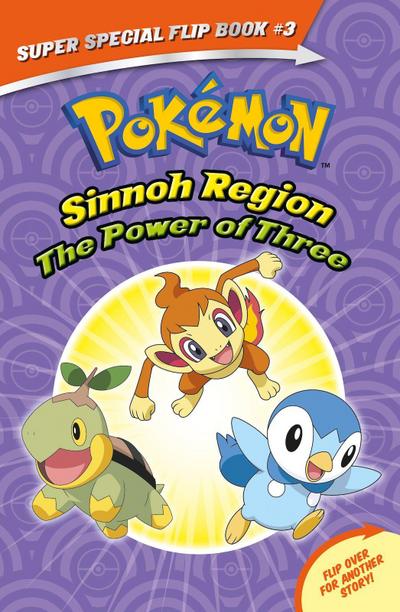The Power of Three / Ancient Pokémon Attack (Pokémon Super Special Flip Book: Sinnoh Region / Hoenn Region)