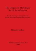 The Origins of Hereditary Social Stratification