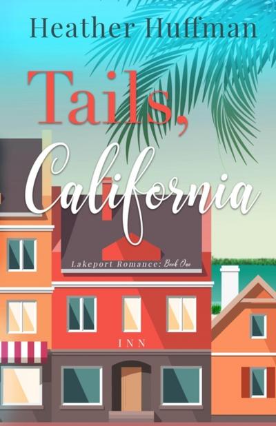 Tails, California