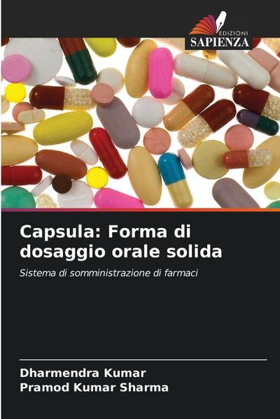 Capsula: Forma di dosaggio orale solida