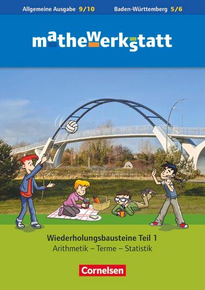 mathewerkstatt 9. Schuljahr - Mittlerer Schulabschluss - Allgemeine Ausgabe - Wiederholungsbausteine