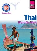 Reise Know-How Sprachführer Thai - Wort für Wort: Kauderwelsch-Band 19