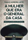 A mulher que era o general da casa