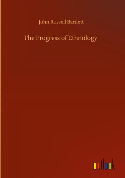 The Progress of Ethnology