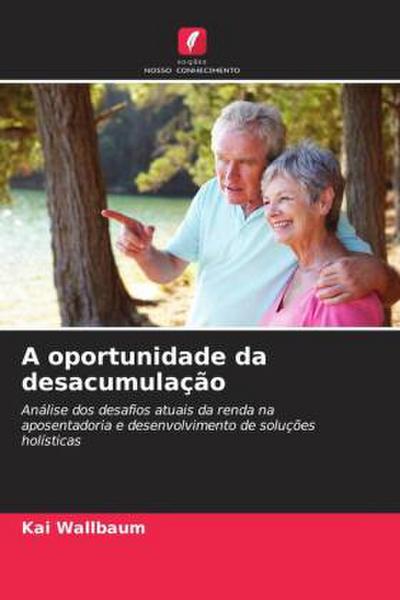 A oportunidade da desacumulação