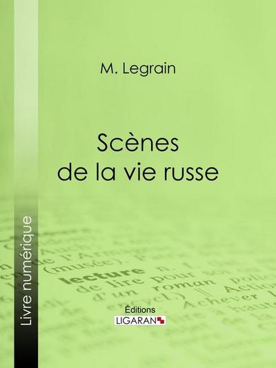 Scènes de la vie russe