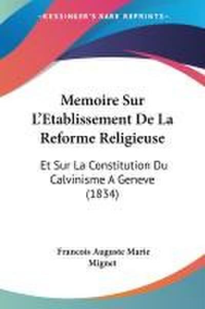 Memoire Sur L’Etablissement De La Reforme Religieuse