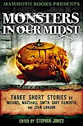 Mammoth Books presents Monsters in Our Midst