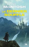Le Dernier Souffle, T3 : L’Âme