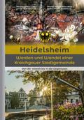 Heidelsheim - Werden und Wandel einer Kraichgauer 