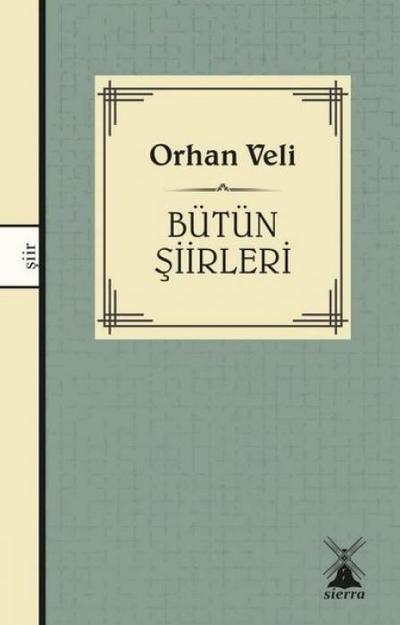 Orhan Veli - Bütün Siirleri