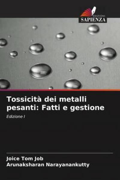 Tossicità dei metalli pesanti: Fatti e gestione