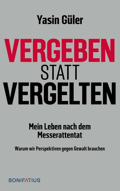Vergeben statt vergelten