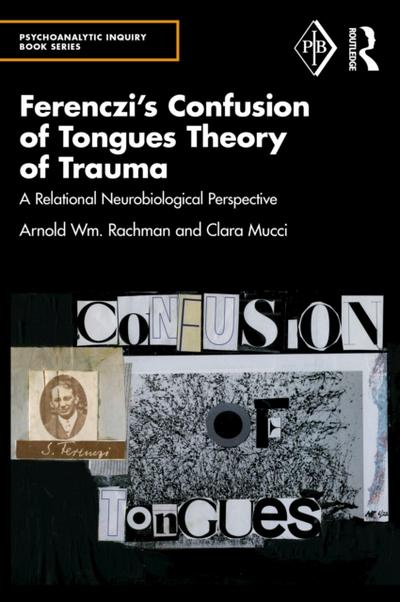 Ferenczi’s Confusion of Tongues Theory of Trauma