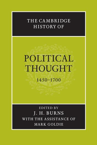 The Cambridge History of Political Thought 1450 1700