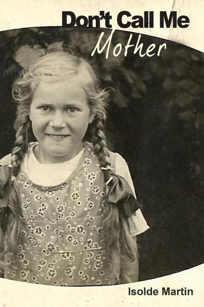 Don’t Call Me ’mother’