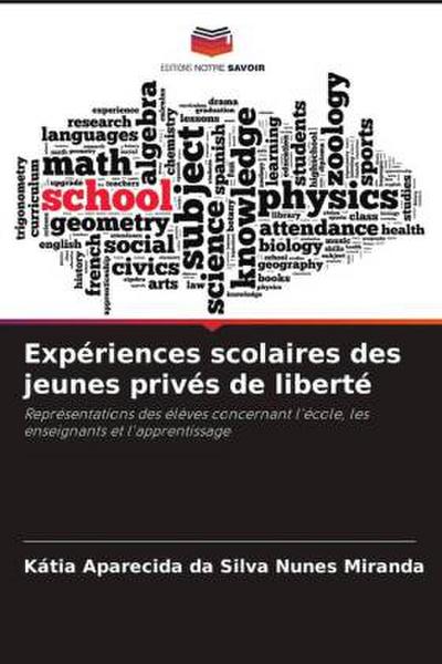 Expériences scolaires des jeunes privés de liberté