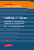 Praktiker-Handbuch Außensteuerrecht 2026