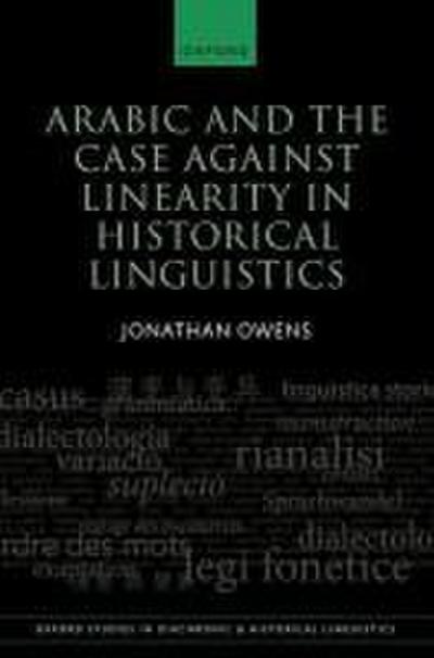 Arabic and the Case Against Linearity in Historical Linguistics