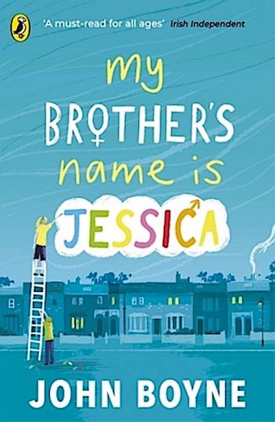 My Brother’s Name is Jessica