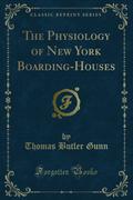 The Physiology of New York Boarding-Houses