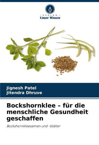 Bockshornklee - für die menschliche Gesundheit geschaffen