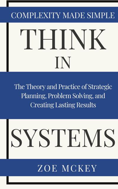 Think in Systems
