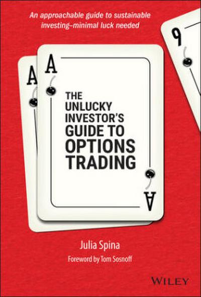 The Unlucky Investor’s Guide to Options Trading