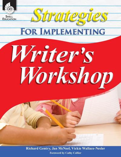 Strategies for Implementing Writer’s Workshop