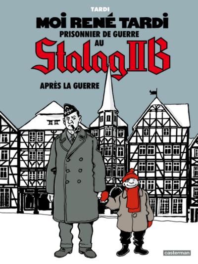 Moi René Tardi, prisonnier de guerre au Stalag II B - Tome 3