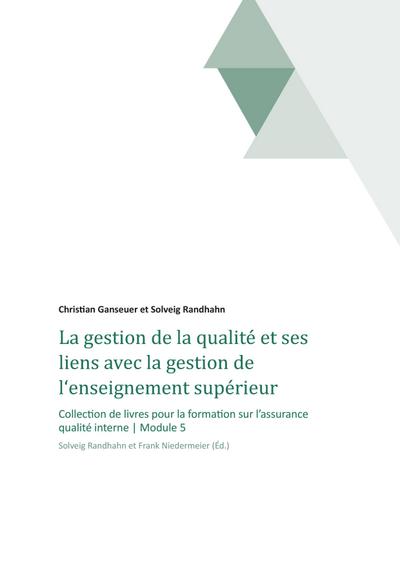 La gestion de la qualité et ses liens avec la gestion de l’enseignement supérieur