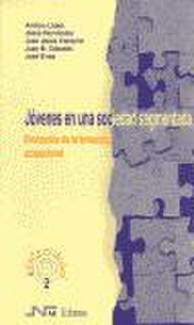 Jóvenes en una sociedad segmentada : evaluación de la formación ocupacional