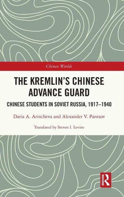 The Kremlin’s Chinese Advance Guard