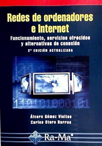 Redes de ordenadores e Internet : funcionamiento, servicios ofrecidos y alternativas de conexión