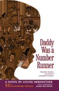Daddy Was a Number Runner (55th Anniversary Edition)