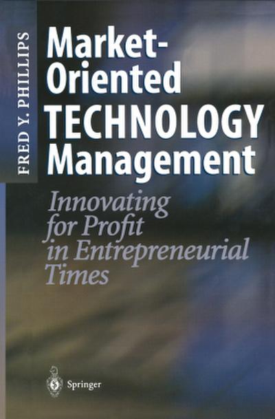 Market-Oriented Technology Management