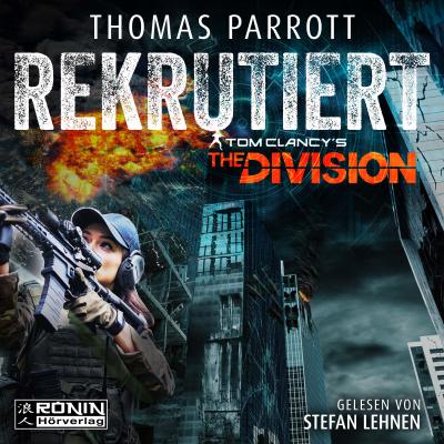 Tom Clancy’s The Division: Rekrutiert, Audio-CD, MP3
