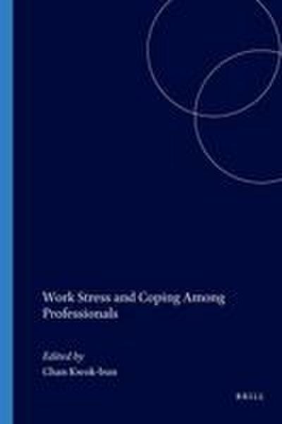 Work Stress and Coping Among Professionals
