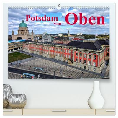 Potsdam von Oben (hochwertiger Premium Wandkalender 2026 DIN A2 quer), Kunstdruck in Hochglanz