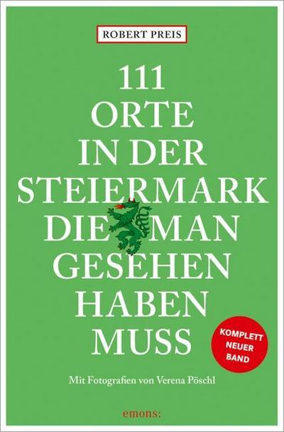 111 Orte in der Steiermark, die man gesehen haben muss