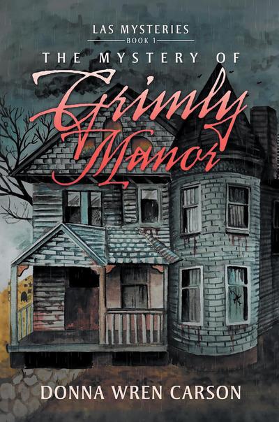 The Mystery of Grimly Manor