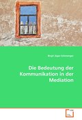 Die Bedeutung der Kommunikation in der Mediation