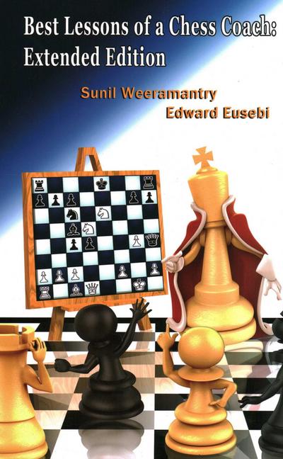 Weeramantry, S: Best Lessons of a Chess Coach