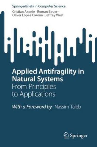 Applied Antifragility in Natural Systems