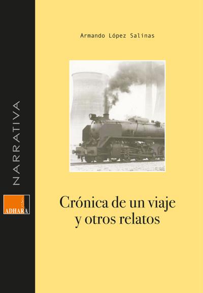 Crónica De Un Viaje Y Otros Relatos