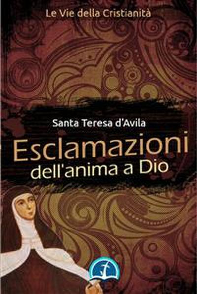 Esclamazioni dell’Anima a Dio