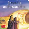 Jesus ist auferstanden. Mini-Bilderbuch.: Don Bosco Minis: Kinderbibelgeschichten.