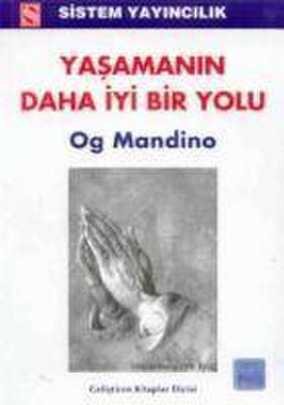 Yasamanin Daha Iyi Bir Yolu