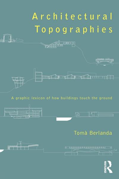 Architectural Topographies