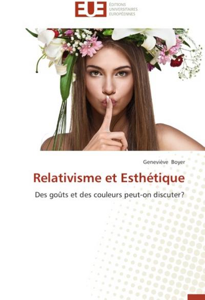 Relativisme et Esthétique - Geneviève Boyer